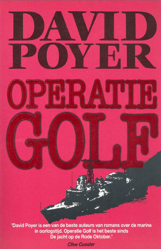 Operatie Golf - David Poyer ISBN 9789022512258
